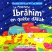 Le Prophète Ibrâhîm en quête d'Allah (Histoires coraniques pour les enfants)